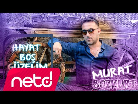 Murat Bozkurt - Hayat Boş Güzelim