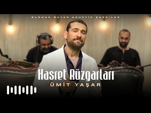 Ümit Yaşar - Hasret Rüzgarları (Burhan Bayar Akustik Şarkılar)