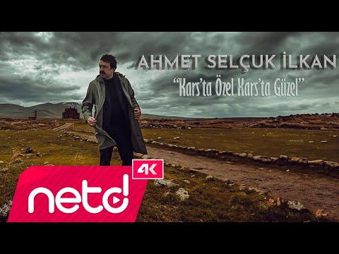 Ahmet Selçuk İlkan - Kars'ta Özel Kars'ta Güzel