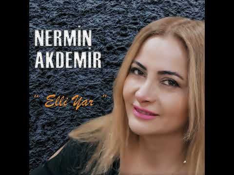 Nermin Akdemir - Elli Yar (Official Audio)
