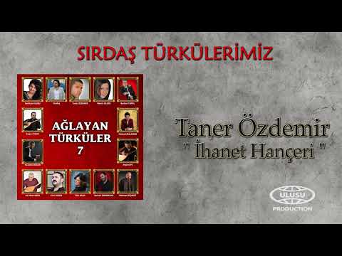 Taner Özdemir - İhanet Hançeri (Official Audio) / SIRDAŞ TÜRKÜLERİMİZ / 🎶