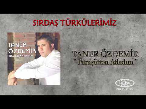 Taner Özdemir - Paraşütten Atladım (Official Audio) / SIRDAŞ TÜRKÜLERİMİZ / 🎶