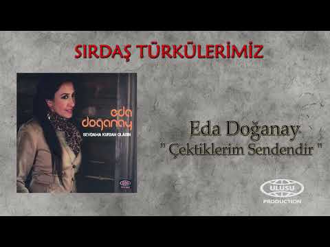 Eda Doğanay - Çektiklerim Sendendir (Official Audio) / SIRDAŞ TÜRKÜLERİMİZ / 🎶