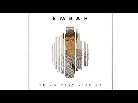 Emrah - Selam Sevdiklerime
