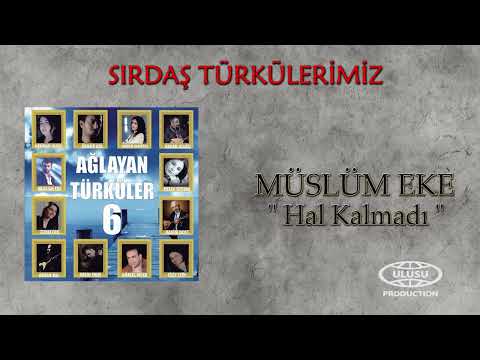 MÜSLÜM EKE - HAL KALMADI (Official Audio) / SIRDAŞ TÜRKÜLERİMİZ / 🎶