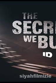 The Secrets We Bury Izle